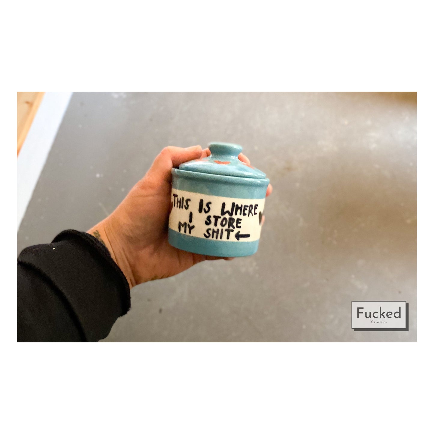 Jar with Lid - “This is where I store my shit”