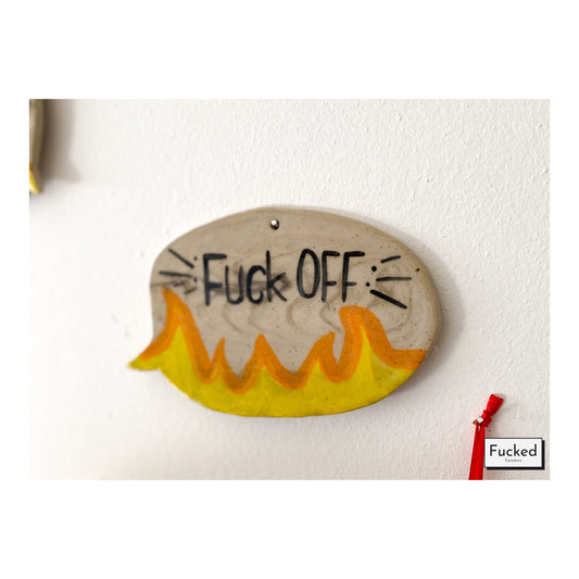 Wall Decoration - "Fuck off"